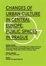 Javno predavanje - Changes of urban culture in Central Europe: public spaces in Prague